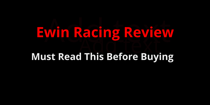 Ewin Racing Review